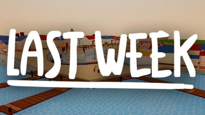 Last Week Free Download Last Week Free Download
