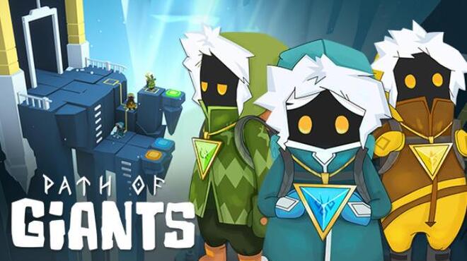 Path of Giants Free Download Path of Giants Free Download