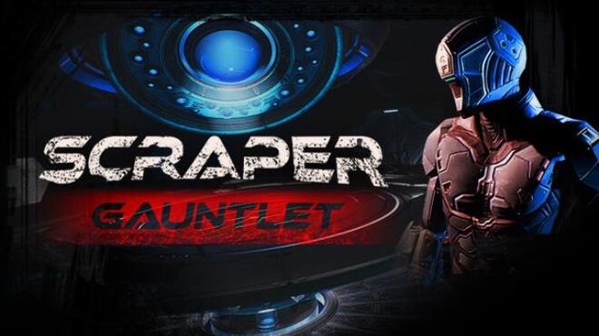 Scraper: Gauntlet Free Download Scraper: Gauntlet Free Download