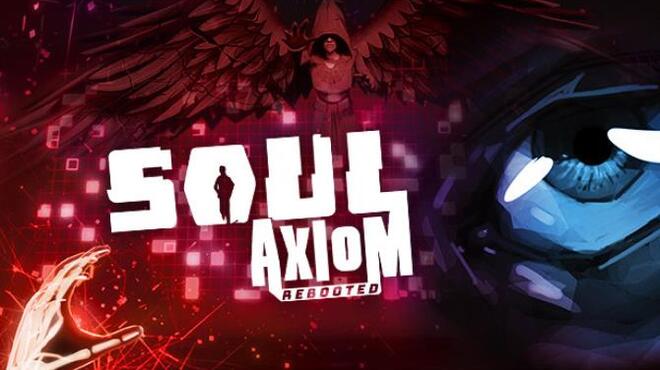 Soul Axiom Rebooted Free Download
