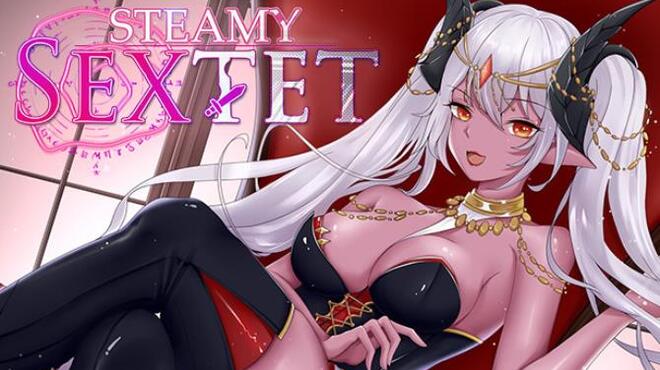 Steamy Sextet Free Download Steamy Sextet Free Download