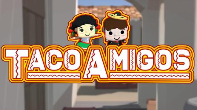 Diner Bros Taco Amigos Free Download Diner Bros Taco Amigos Free Download