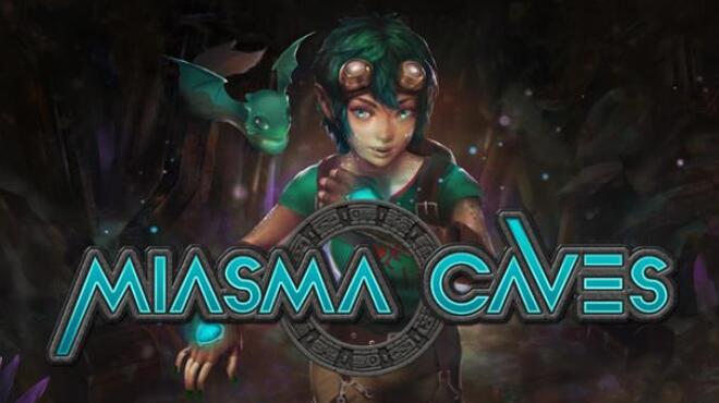 Miasma Caves Free Download Miasma Caves Free Download