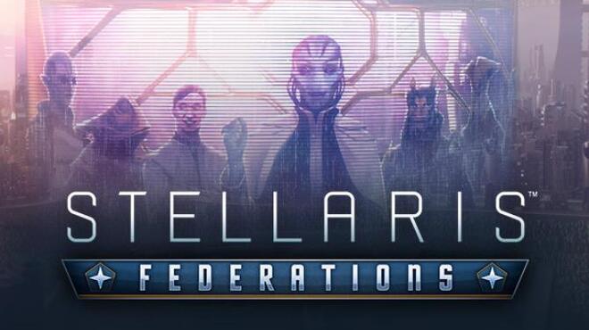 Stellaris Federations Free Download Stellaris Federations Free Download