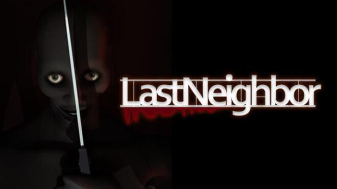 Last Neighbor v3 0 Free Download Last Neighbor v3 0 Free Download