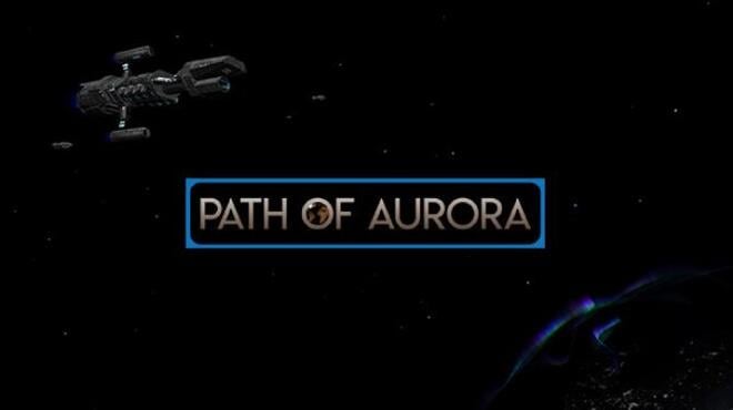 Path Of Aurora Free Download
