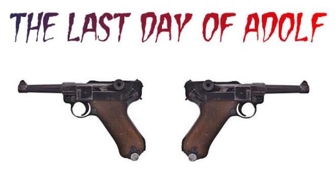 The Last Day of Adolf Free Download The Last Day of Adolf Free Download