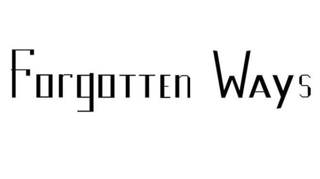 Forgotten Ways Free Download