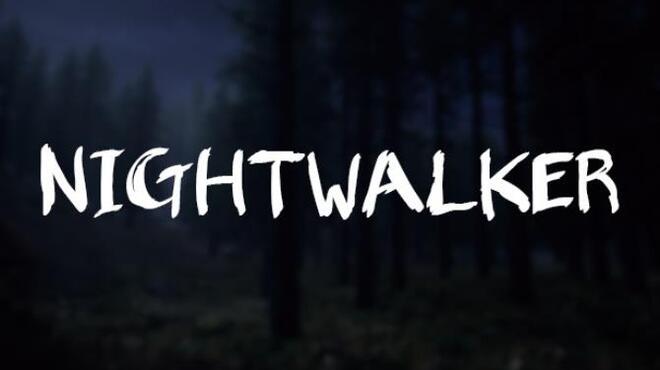 Nightwalker Free Download Nightwalker Free Download