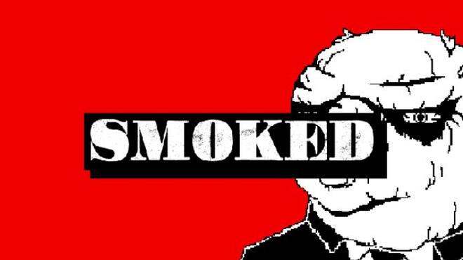 SMOKED Free Download