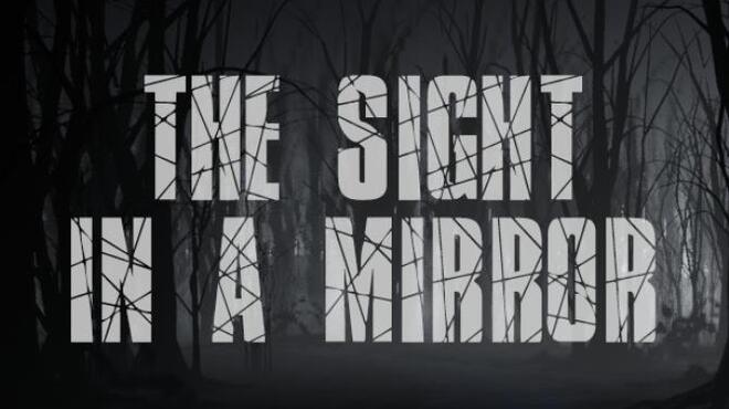 The Sight in a mirror Free Download
