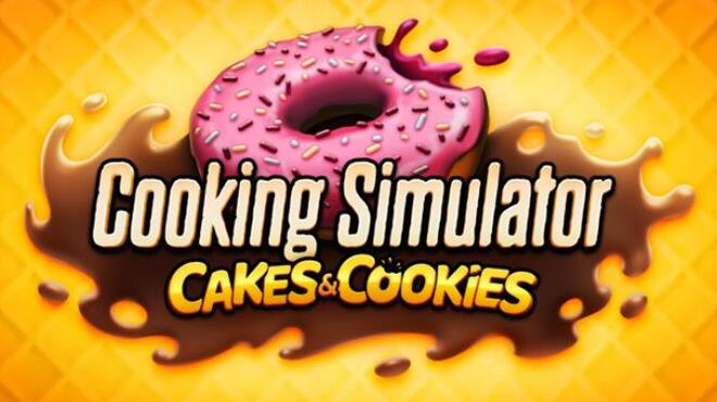 Cooking Simulator Cakes and Cookies Free Download Cooking Simulator Cakes and Cookies Free Download