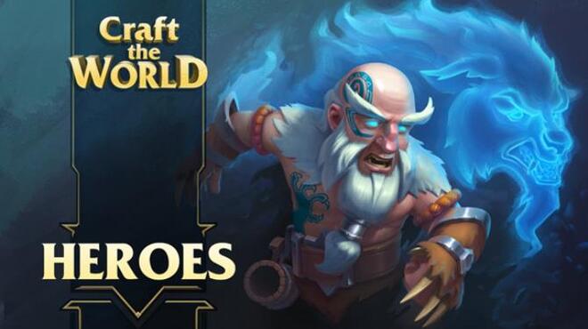 Craft The World Heroes Free Download