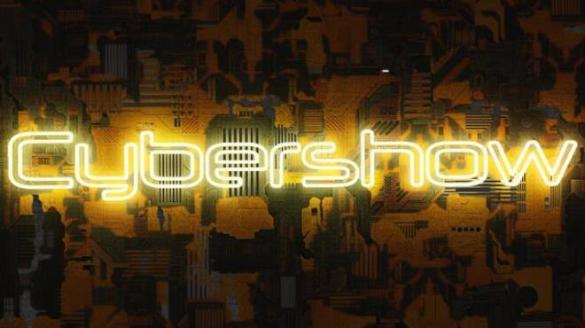 Cybershow Free Download