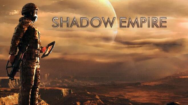 Shadow Empire Free Download Shadow Empire Free Download