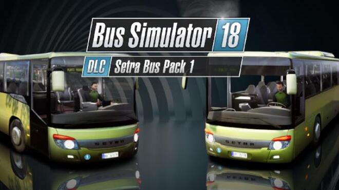 Bus Simulator 18 Setra Bus Pack 1 DLC Free Download Bus Simulator 18 Setra Bus Pack 1 DLC Free Download