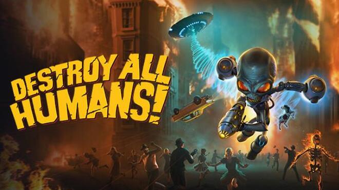 Destroy All Humans Free Download