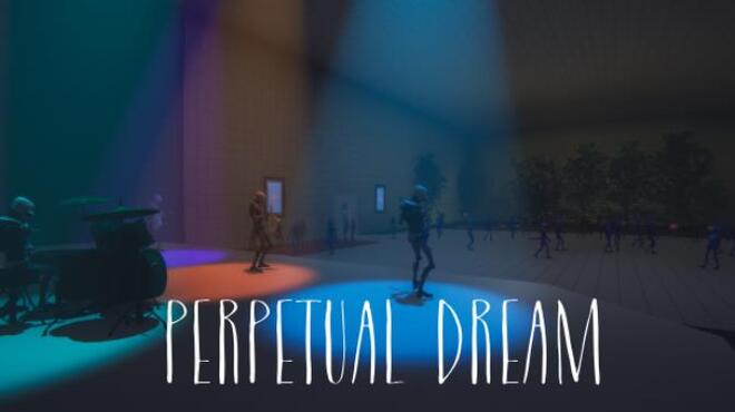 Perpetual Dream Free Download