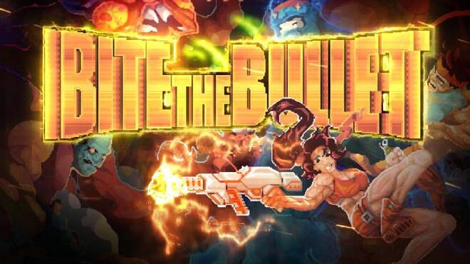 Bite the Bullet Free Download Bite the Bullet Free Download