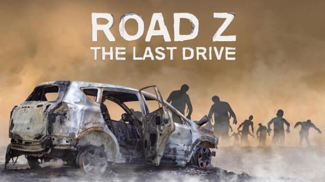 Road Z The Last Drive Free Download