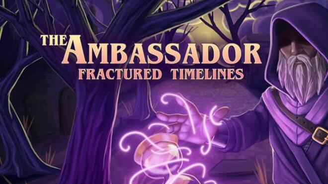 The Ambassador: Fractured Timelines Free Download The Ambassador: Fractured Timelines Free Download