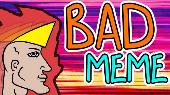 Bad Meme Free Download