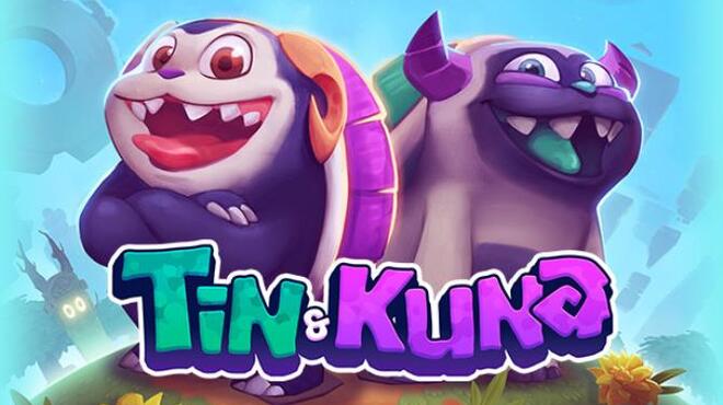 Tin and Kuna Free Download