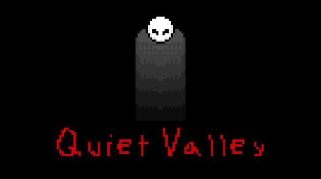 Quiet Valley Free Download Quiet Valley Free Download