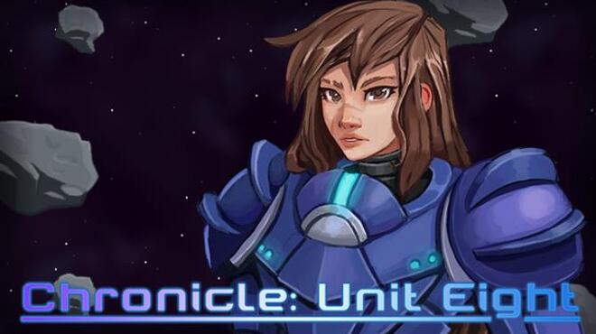 Chronicle: Unit Eight Free Download