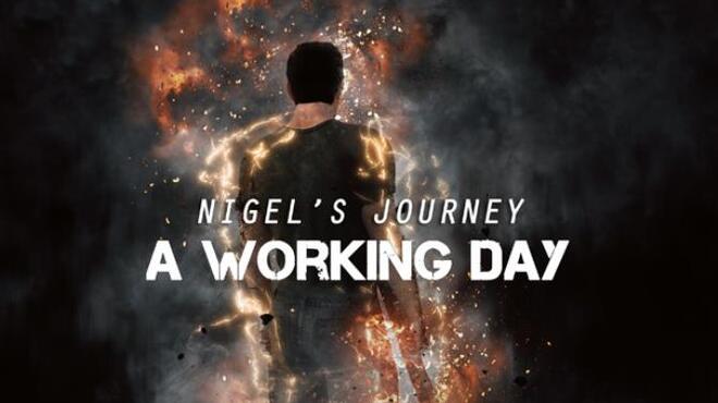 Nigels Journey A Working Day Free Download