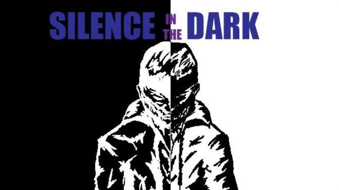 Silence in the Dark Free Download