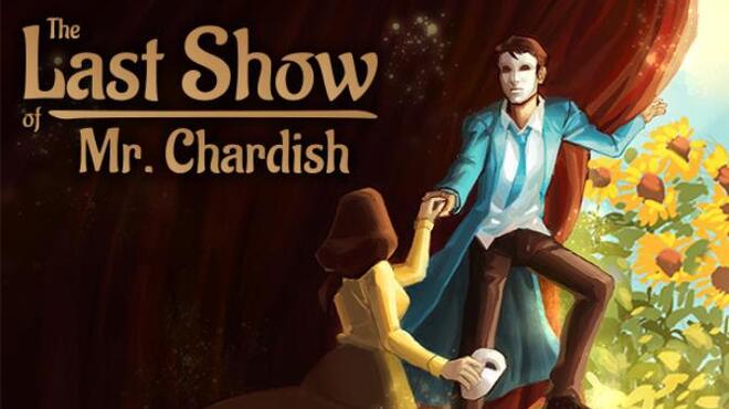 The Last Show of Mr Chardish Free Download The Last Show of Mr Chardish Free Download