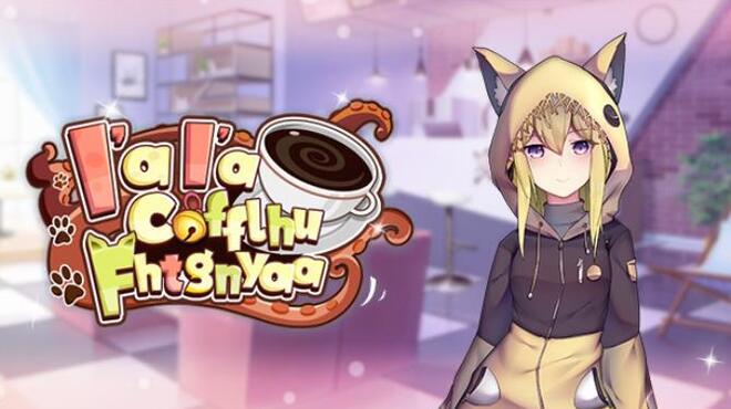Ia Ia Cofflhu Fhtagnyaa Free Download