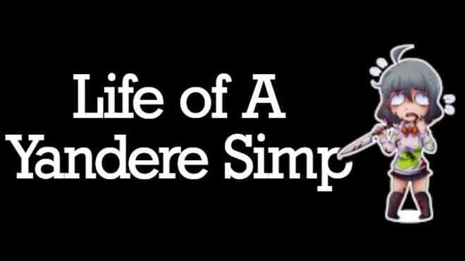 Life of A Yandere Simp Free Download