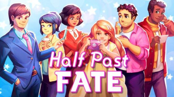 Half Past Fate Free Download