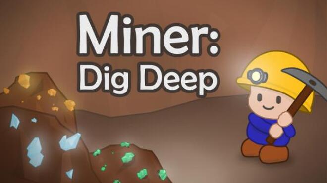 Miner: Dig Deep Free Download Miner: Dig Deep Free Download