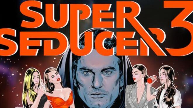 Super Seducer 3 Uncensored Edition Free Download