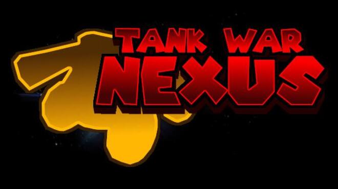 Tank War Nexus Free Download Tank War Nexus Free Download