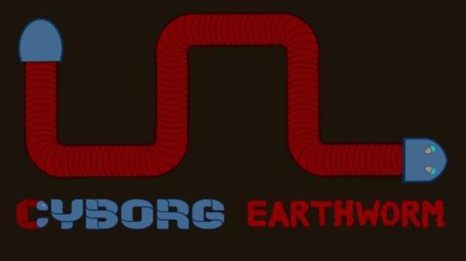 Cyborg Earthworm Free Download