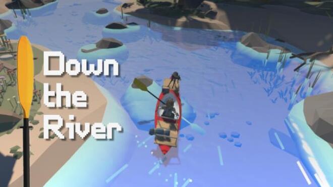 Down The River Free Download Down The River Free Download