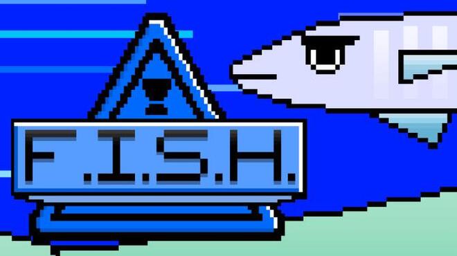 F.I.S.H. Free Download F.I.S.H. Free Download