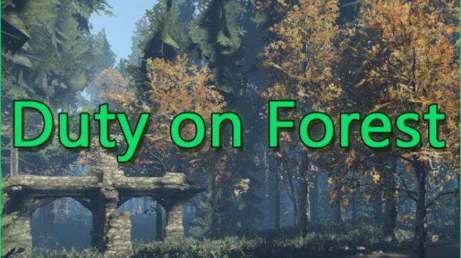 Duty on Forest Free Download