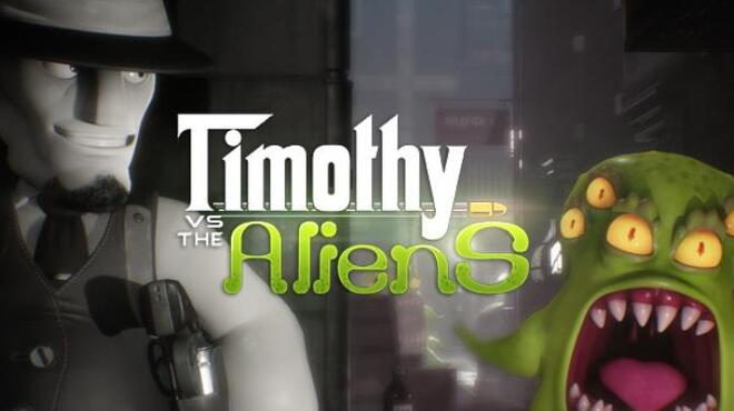 Timothy vs the Aliens Free Download