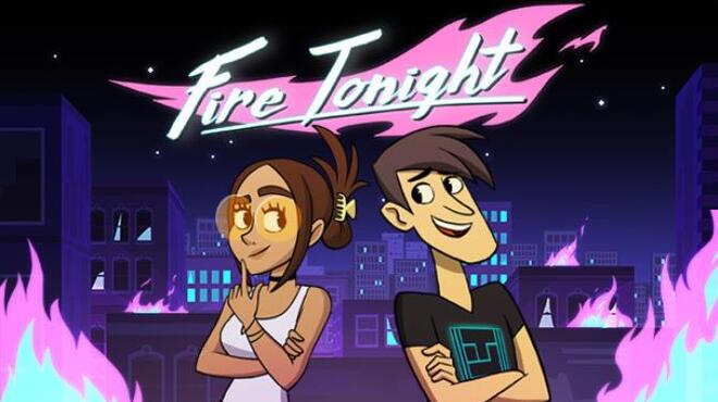 Fire Tonight Free Download Fire Tonight Free Download
