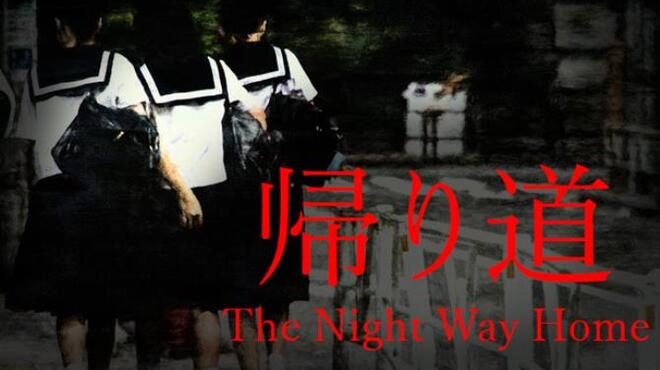 The Night Way Home Free Download