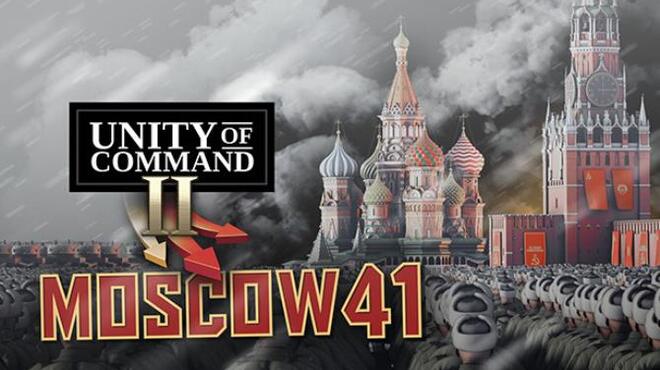 Unity of Command II Moscow 41 Free Download Unity of Command II Moscow 41 Free Download