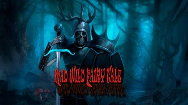 Mad Wild Fairy Tale Free Download Mad Wild Fairy Tale Free Download