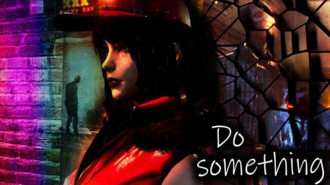Do Something Free Download
