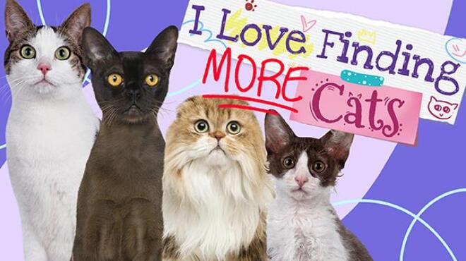 I Love Finding MORE Cats Collectors Edition Free Download