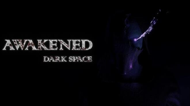 Awakened Dark Space Free Download